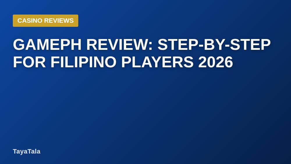Gameph Review: Step-by-Step for Filipino Players 2026
